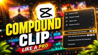What is a Compound Clip in CapCut PC (Easy Explained)