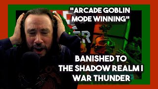 Vet Reacts to BANISHED TO THE SHADOW REALM | War Thunder By TheRussianBadger