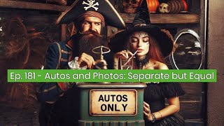 Cultivation Conversation Ep.181 - Autos and Photos, Separate but Equal