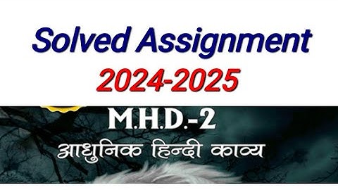 MHD 02 Solved Assignment 2024-25 | MHD 02 Solved Assignment july 2024 Session | MHD 2 assignment