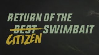 THE NEWEST SWIMBAIT FROM WORKING CLASS ZERO THE CITIZEN MICRO