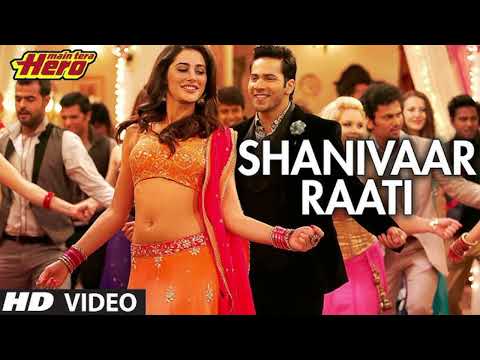 Main Tera Hero | Shanivaar Raati | Full Video Song | Arijit Singh | Varun Dhawan