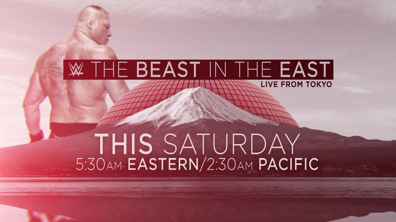 Watch The Beast In The East This Saturday On The Wwe Network