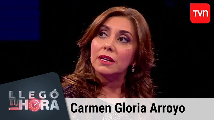 La revancha de Carmen Gloria Arroyo | Lleg tu hora...