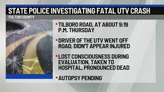 State Police investigate fatal UTV crash