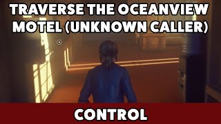 Control - Traverse the Oceanview Motel (Unknown Caller)