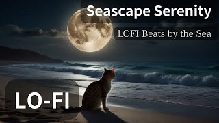 Seascape Serenity: LOFI Beats by the Sea, #SeascapeSerenity, #LOFIBeats,#Whitenoise