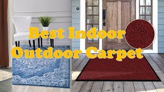 Best Indoor Outdoor Carpet 2022 Top 10, What Is The Best Indoor Outdoor Carpet