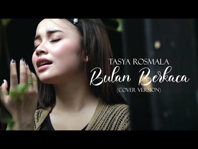 Tasya Rosmala - Bulan Berkaca I Cover Version class=