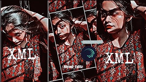 New trend xml file 👿 alight motion video editing @Riyad_Editz  #xml #xml_file #xmledit #preset