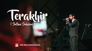 Terakhir - Sufian Suhaimi (Convo 2016 - Session 5)