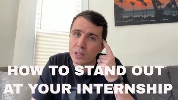 How to Stand Out at Your Internship | Internship Tips | My Experience