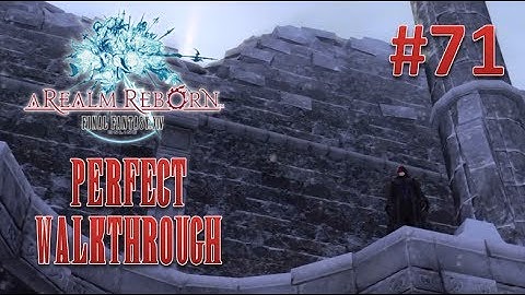 Final Fantasy XIV A Realm Reborn Perfect Walkthrough Part 71 - Stone Vigil