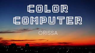 Color Computer - Orissa