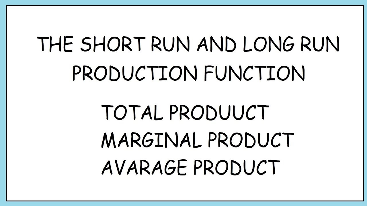 Long Run Production Function And Short Run Production Function In