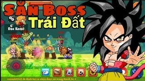 Ngọc rồng online - săn boss td sv7 - luxana