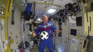 Поздравление ростовчан с началом Чемпионата мира по футболу с орбитальной станции