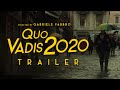 Quo Vadis 2020 Trailer By Gabriele Fabbro Quo Vadis 2020 Trailer By Gabriele Fabbro