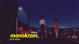 Tulus - Monokrom (Lo-Fi Remix Version)