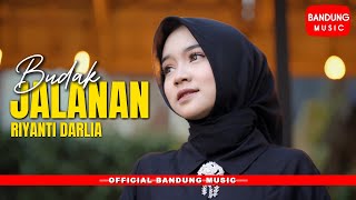 BUDAK JALANAN - RIYANTI DARLIA [OFFICIAL BM]