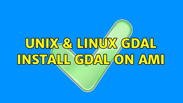 Unix & Linux: GDAL: Install GDAL on AMI