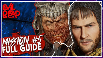 Evil Dead: The Game | Single Player Mission #5 | FULL GUIDE & WALKTHROUGH