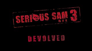 Serious Sam 3 Devolved | Mod Trailer