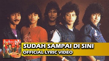 Bumi Putra Rockers - Sudah Sampai Di Sini (Official Lyric Video)