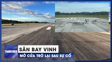 Sân bay Vinh mở cửa trở lại sau sự cố bong tróc đường băng