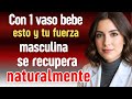 Después de los 50 años, recupera tu vitalidad masculina sin medicamentos con estas 5 beb...