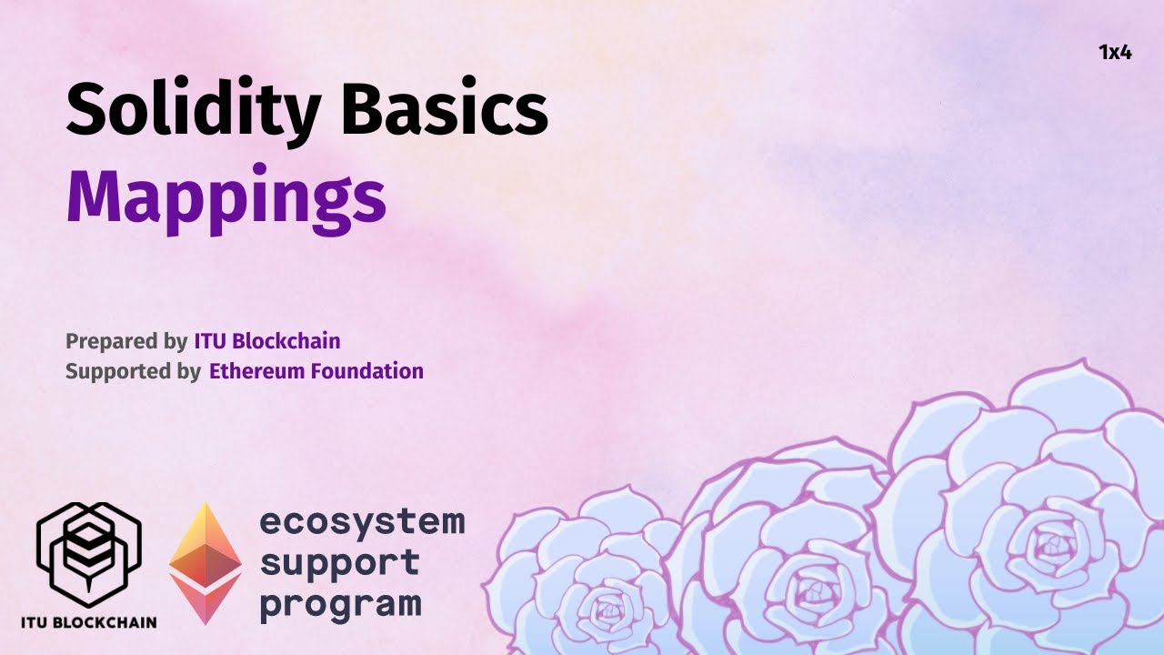 Akıllı Kontrat Geliştiriciliği Kampı 1.4 - Mappings - Solidity Basics ...