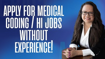APPLY TO MEDICAL CODING OR HEALTH INFORMATION JOBS WITH OR WITHOUT EXPERIENCE 