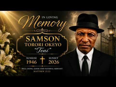 In Loving Memory of the late Mzee Samson Torori Okeyo (Teni)