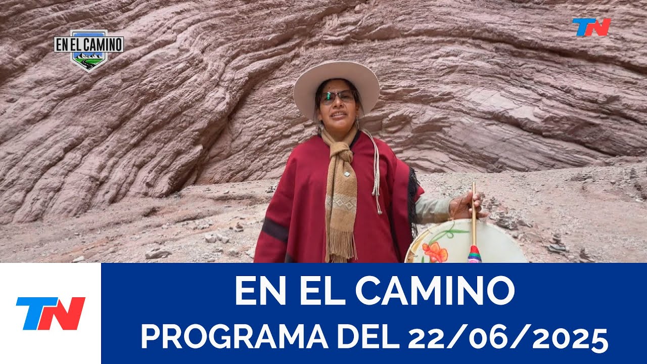EN EL CAMINO I Salta (Programa completo del 22/06/2025)