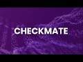 Checkmate - Envy &amp; PJ (Lyric Video)