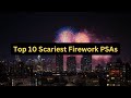Top 10 Scariest Firework PSAs (Belated 4th Of July Special)