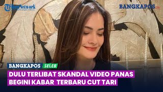 Dulu Terlibat Skandal Video Panas Bareng Ariel NOAH, Begini Kabar Cut Tari