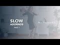 Slow adornos part 1 - Mini Practice #70