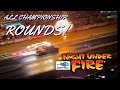 The Most Energetic Night In Drag Racing - Night Under Fire Final Rounds at Summit Motorsports Park!