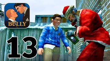 Bully Anniversary Edition - Gameplay Walkthrough | Part 13 (Android, iOS)