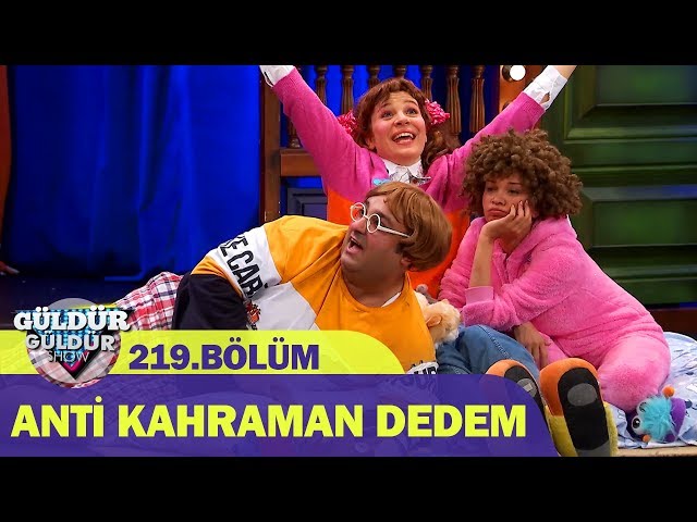Guldur Guldur Show 219 Bolum Anti Kahraman Dedem Masallar Youtube
