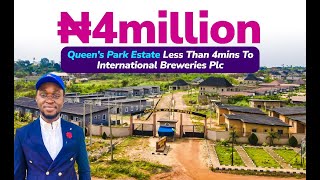 QUEENS PARK ESTATE LESS THAN 4 MINS DRIVE TO INTERNATIONAL BREWERIES PLC, SAVE 2MILLIION NAIRA NOW. by Verified Properties 429 views 1 month ago 4 minutes, 27 seconds