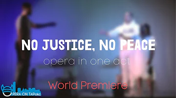 No Justice, No Peace - World Premiere