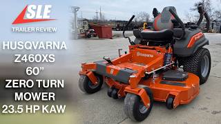 Husqvarna 60" Z460XS Zero Turn Mower 23.5HP KAW Review