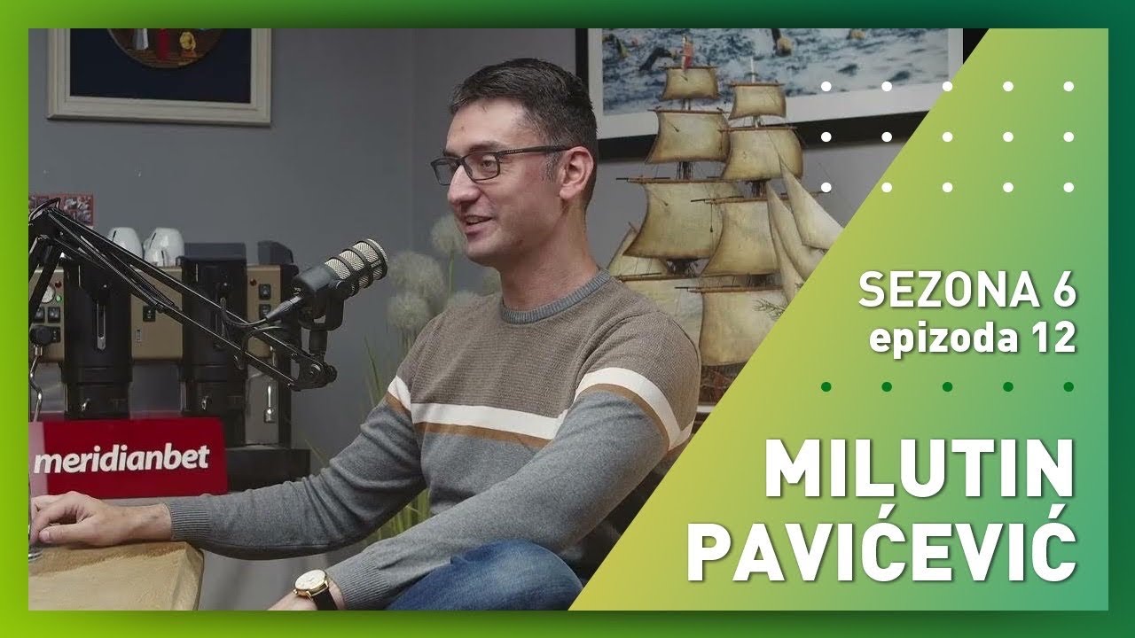 Milutin Pavićević - S6E12 - Igor i Vlado podcast - powered by Meridianbet