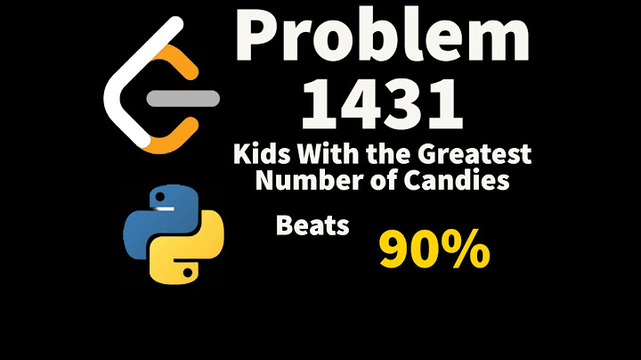 Kids With the Greatest Number of Candies.Leetcode Python