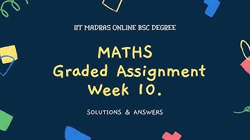 IIT Madras Bsc Online Degree MATHS Graded assignment week 10 Answers.