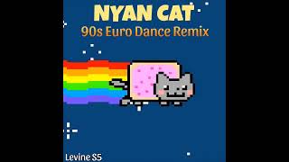 Levine S5  Nyan Cat(90s Euro Dance Remix)