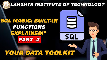"SQL Magic: Built-In Functions Explained!" Part -2