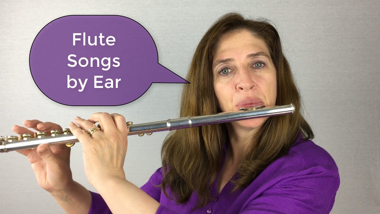 Flute Songs By Ear YouTube